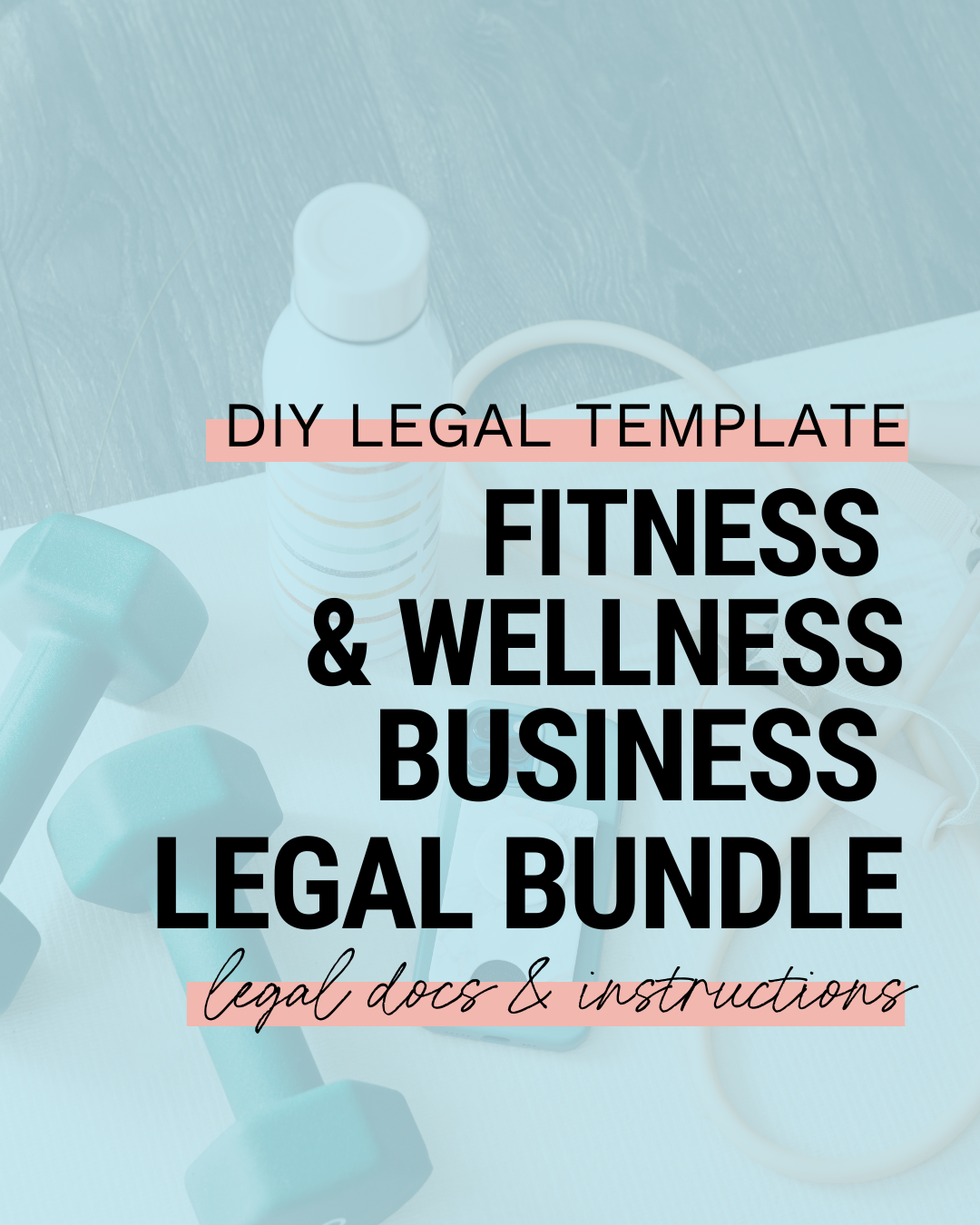 Fitness & Wellness Business Legal Bundle