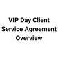 VIP Day Client Service Agreement