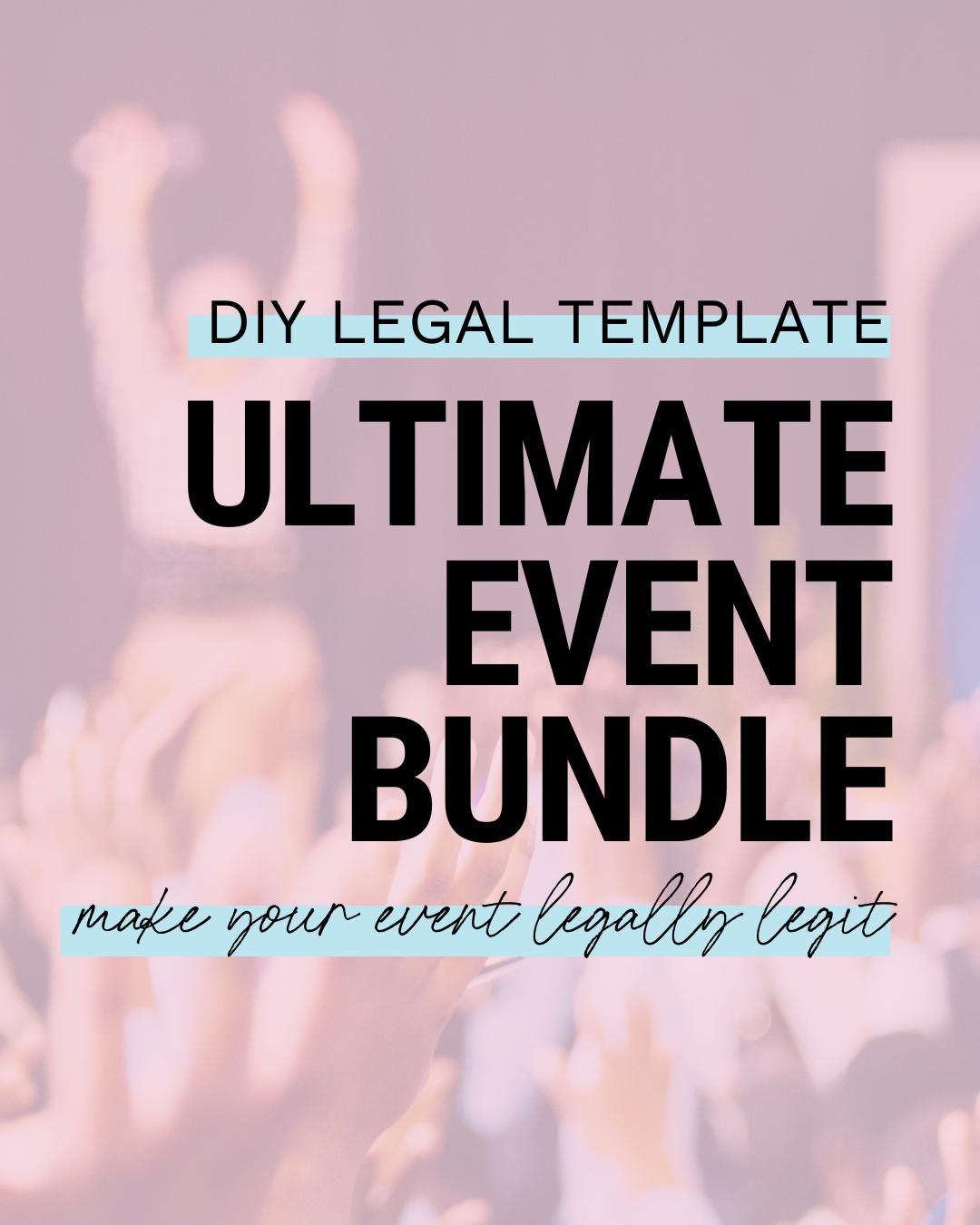 Ultimate Event Legal Bundle